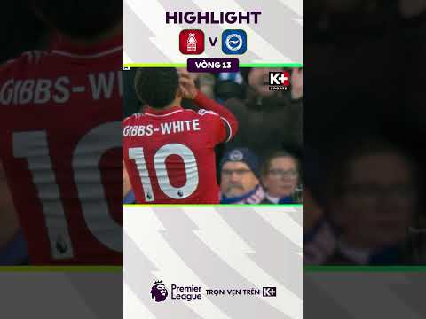 Highlight | Nottingham Forest - Brighton | Vòng 13 NGOẠI HẠNG ANH 25/26 thumbnail