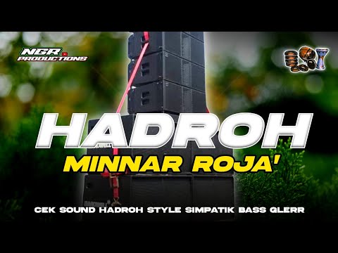 SHOLAWAT HADROH MINNAR ROJA' - HADROH BASS GLERR - NGR PRODUCTIONS