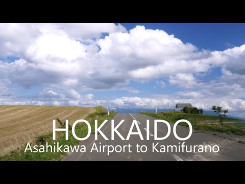 4K Hokkaido Drive | Asahikawa Airport - Biei - Kamifurano, Japan