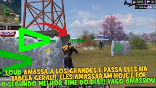 LOUD AMASSOU A LOS E PASSOU ELES NA TABELA GERAL!! YAGO JOGA MUITO HOJE SENDO SEGUNDO MELHOR DO DIA