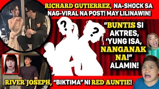 ISANG NANGANAK AT ISANG BUNTIS NA AKTRES, SINO?! 🔴 RICHARD G. GINAGAMIT? 🔴 RIVER JOSEPH, "BIKTIMA!"