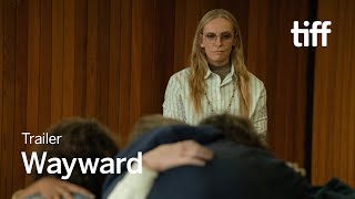 WAYWARD Trailer | TIFF 2025