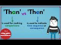 Understanding 'Than' and 'Then' Usage