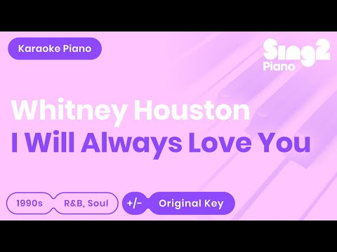 I Will Always Love You – Whitney Houston (piano backing track demo)