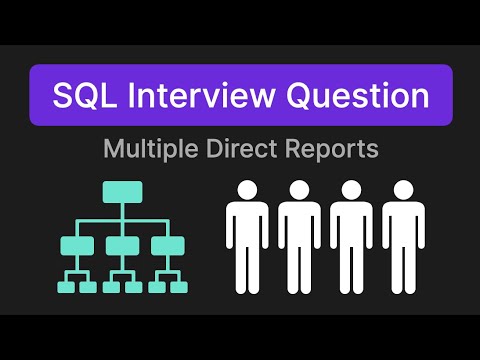 Multiple Direct Reports - SQL Technical Interview Question