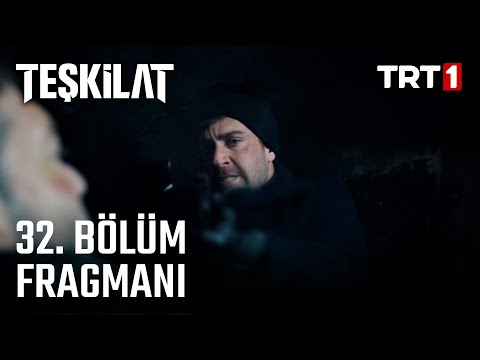 Teşkilat 32. Bölüm Fragmanı