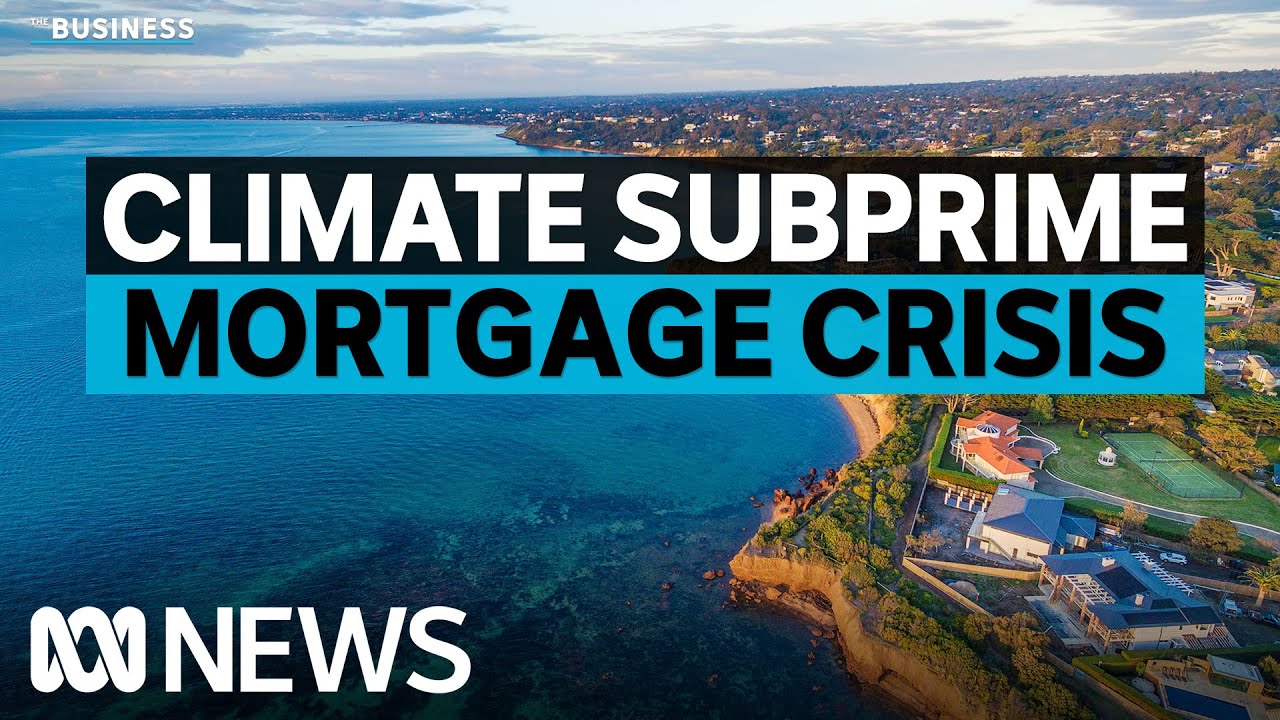 The Looming Climate Subprime Mortgage Crisis