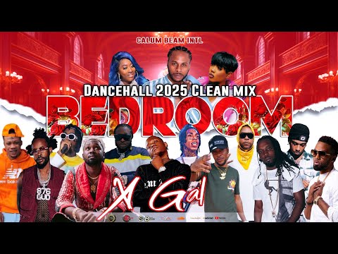 Bedroom Dancehall Mix Clean 2025 | X Gal | Dexta Daps,Jah Vinci jada kingdom,Teejay,Spice,Alkaline