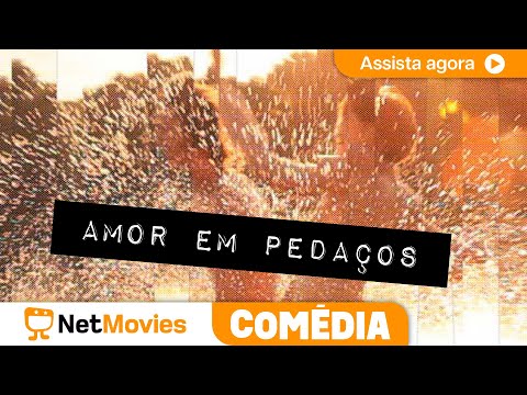 Amor em Pedaços (2011) ⚪ Filme Completo Dublado ⚪ Romance | NetMovies Comédia