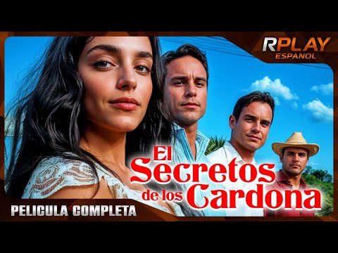 EL SECRETO DE LOS CARDONA | ROMANTICA | RPLAY PELICULA COMPLETA EN ESPANOL