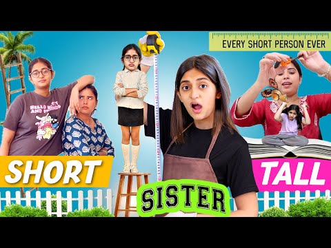 Tall vs Short Sister - Every Short Person Ever | Choti behan vs Badi Behan | MyMissAnand