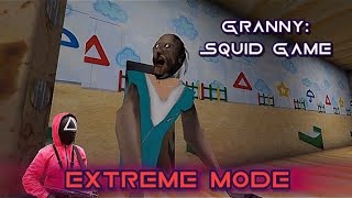 Granny Gameplay : Squid Game Mod - Extreme mode | Granny 1.8.2