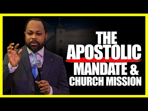 The Apostolic Mandate & Church Mission || Training  || Isaiah Macwealth