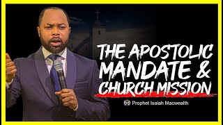 The Apostolic Mandate & Church Mission || Training  || Isaiah Macwealth