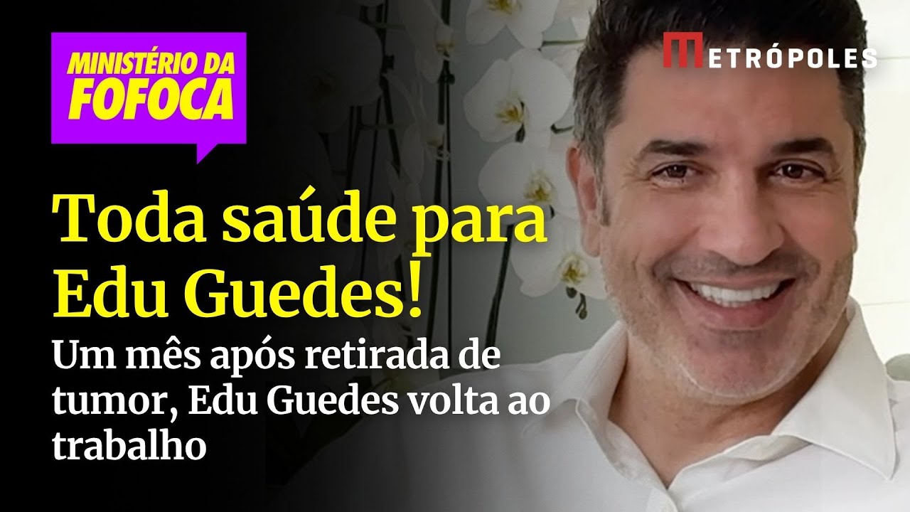 Um mês após retirada de tumor Edu Guedes volta ao trabalho