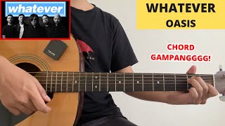 CHORD SIMPLE GAMPANG (Whatever - Oasis) (Tutorial Gitar) VIRAL!