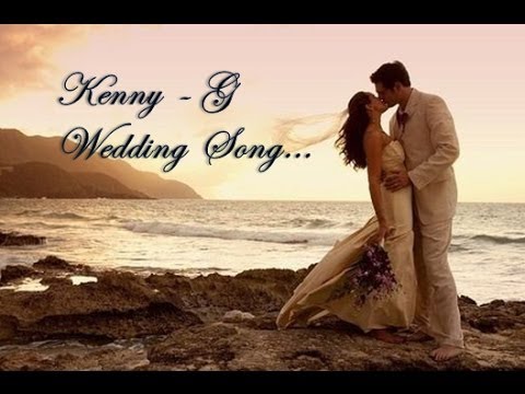 The Wedding Song - Kenny G