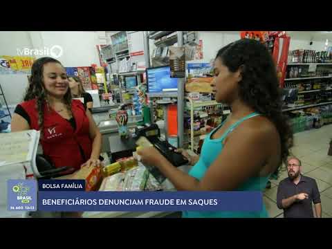 Beneficiários denunciam fraude em saques do bolsa família