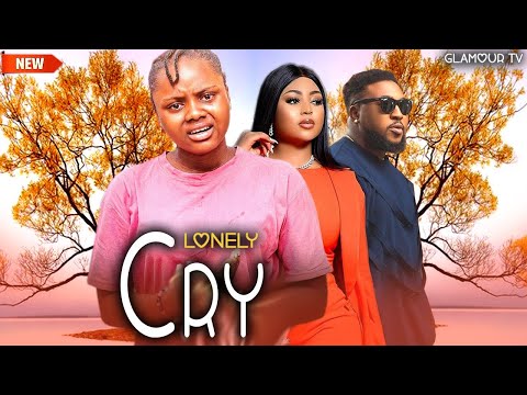 LONELY CRY (FULL MOVIE) UCHECHI TREASURE/REGINA DANIELS/NOSA REX 2025 LATEST NIGERIAN TRENDING MOVIE