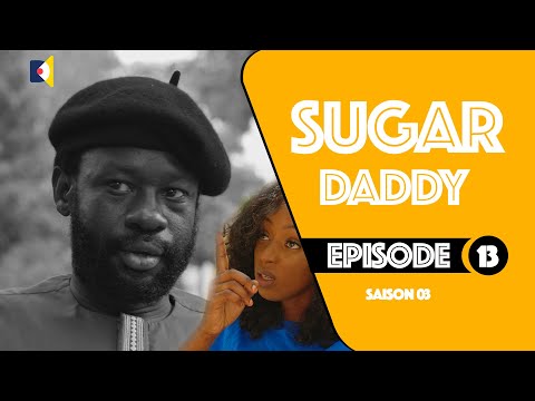 Serie - Sugar Daddy - Saison 3 - Ak Diop Fall - Episode 13