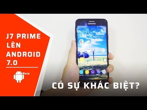 (VIETNAMESE) Những CẢI TIẾN của Samsung Galaxy J7 Prime khi nâng cấp lên Android 7.0