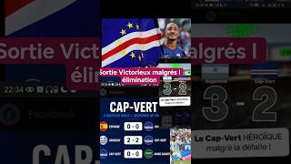 Le cap  vert sort victorieux malgrés lélimination par l argentine 3 à 2#fifa2026 #capvert #argentina