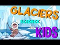 Glaciers: Types, Characteristics, and Impact