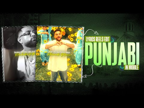 Punjabi Lyrics Video Editing Tutorial | Step by Step Guide (Mobile)