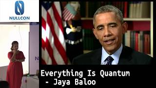 Everything Is Quantum | Jaya Baloo