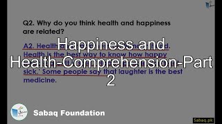 Happiness and Health-Comprehension-Part 2
