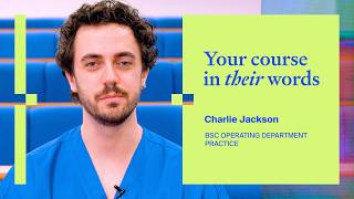 Your course in their words | Operating Department Practice - Charlie Jackson