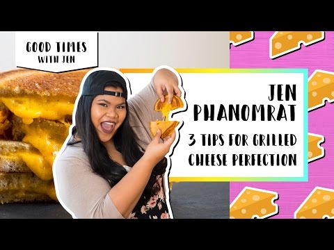 3 Tips for Grilled Cheese Perfection | Good Times with Jen