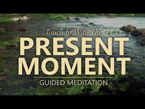 TOUCH IN WITH THE PRESENT MOMENT - Guided Mindfulness Meditation Practice