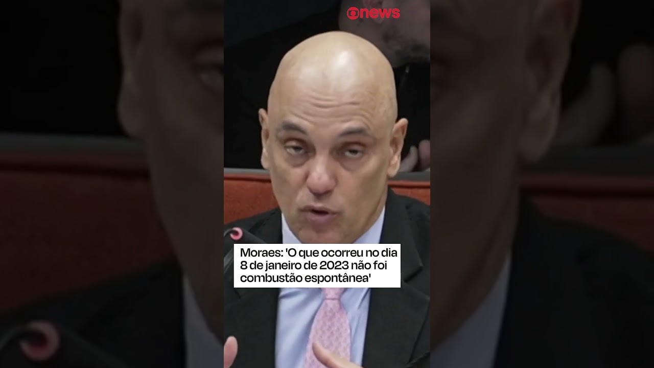 Moraes O que ocorreu no dia 8 de janeiro de 2023 não foi combustão espontânea
