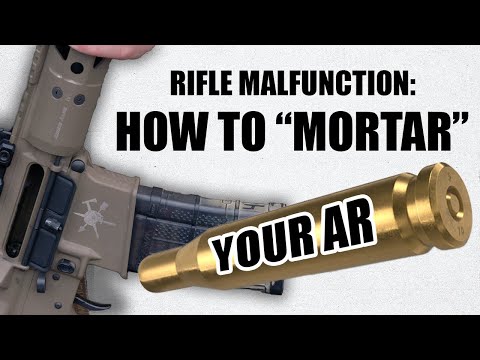 Rifle Malfunction: How To "Mortar" Your AR | Tactical Rifleman