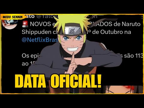 NARUTO SHIPPUDEN DUBLADO NA NETFLIX DATA OFICIAL DOS NOVOS EPISÓDIOS!