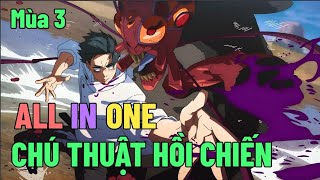 [Review Anime] Chú Thuật Hồi Chiến Full Mùa 3 : Jujutsu Kaisen Season 3