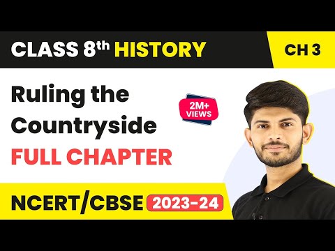 Ruling the Countryside - Full Chapter Explanation Solutions | Class 8 History Chapter 3
