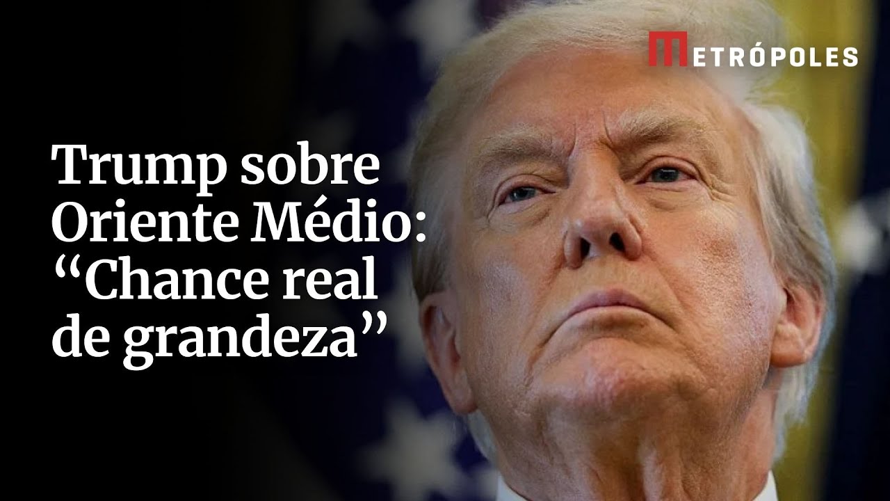 Trump fala em chance real de grandeza no Oriente Médio