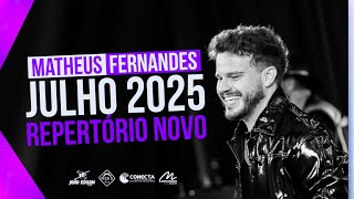 MATHEUS FERNANDES - ABRIL 2025 - REPERTÓRIO NOVO (06 MÚSICAS NOVAS) @JOAOEDSONCDS