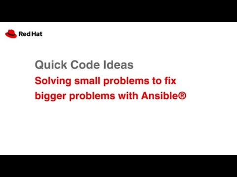 Quick Code Ideas: Solving small problems to fix bigger problems with Red Hat Ansible