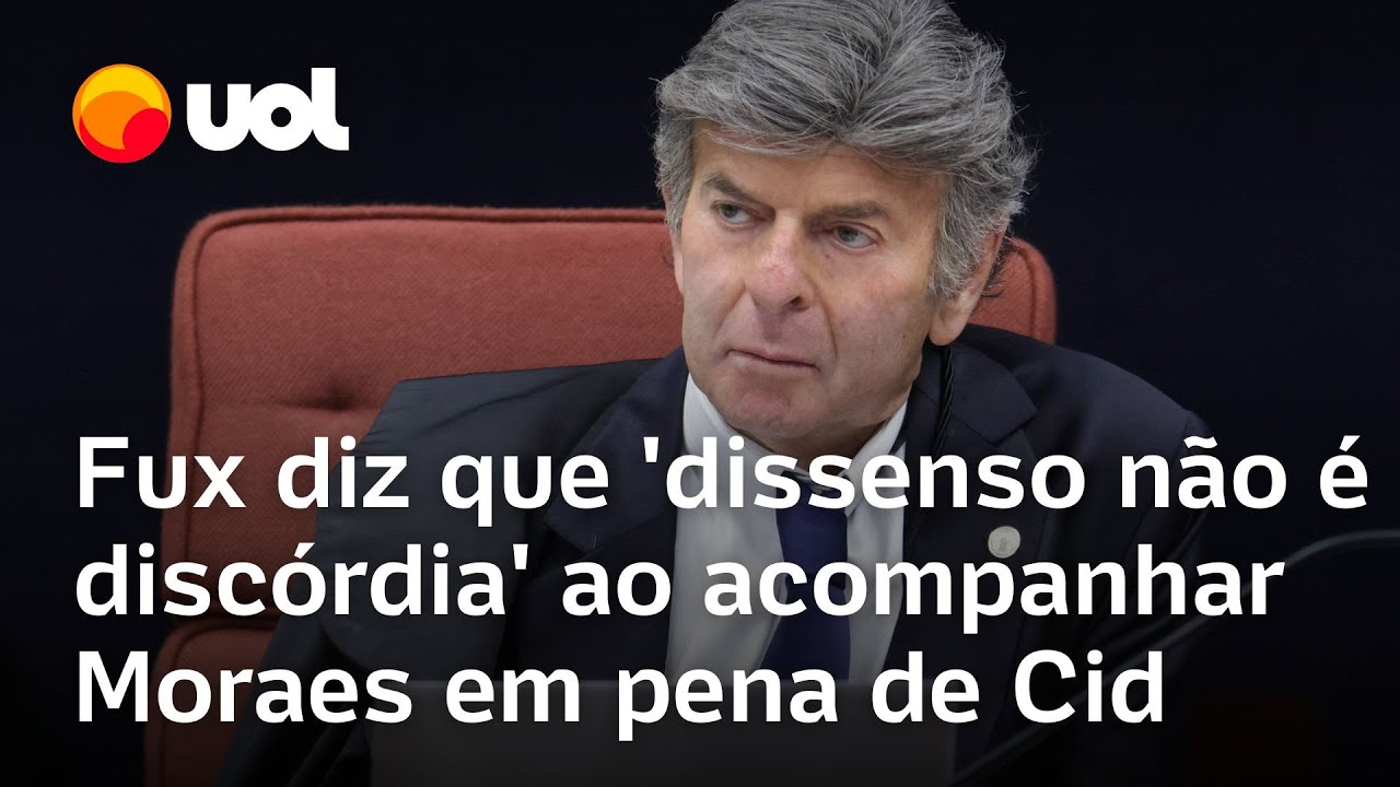 Fux diz que dissenso não é discórdia ao acompanhar Moraes em pena de Cid após divergência em voto