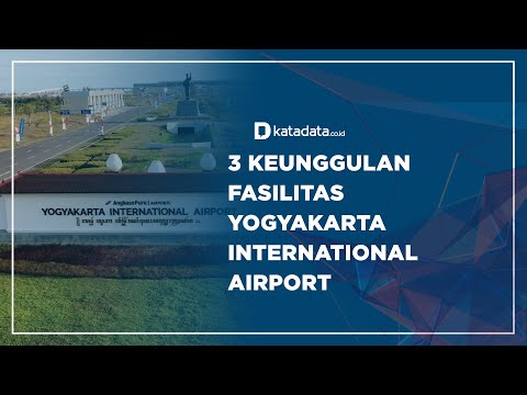 3 Keunggulan Fasilitas Yogyakarta International Airport | Katadata Indonesia