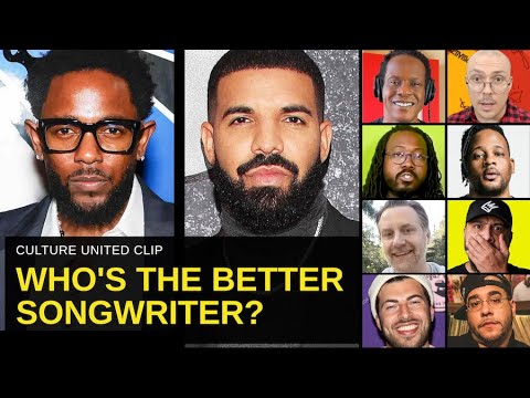 Drake Or Kendrick: Who's The Better Songwriter?  | CULTURE UNITED Clip