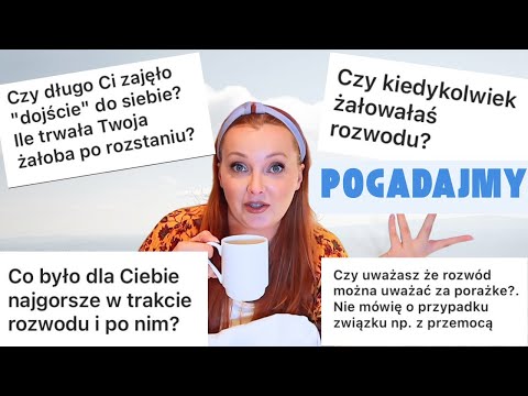 POGADAJMY O.... ROZWODACH I ROZSTANIACH  💔/ Podcast nr 1