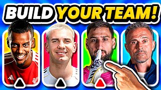 BUILD YOUR TEAM - CHOOSE YOUR FAVORITE PLAYER | QUIZ FOOTBALL TRIVIA 2025