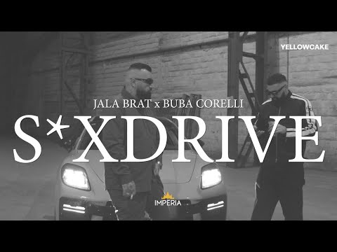 Jala Brat & Buba Corelli - S*xdrive (GOAT SEASON 3 FINAL CHAPTER)