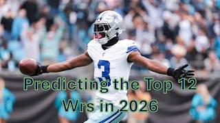 Predicting the Top 12 WRs in 2026