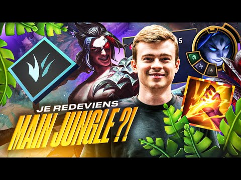 JE REDEVIENS MAIN JUNGLE ?!