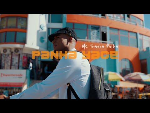 Mc Tranka Fulha - Panha Yace (Official Video)